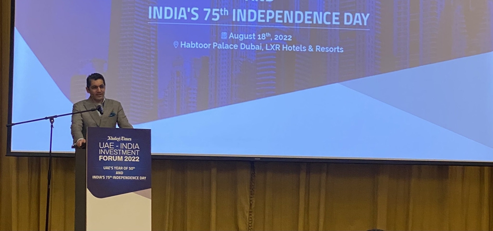 CG Dr. Aman Puri during his address at UAE-India Investment Forum 2022 a celebration of UAE year of 50th and 75th anniversary of India’s Independence. Aug 18, 2022